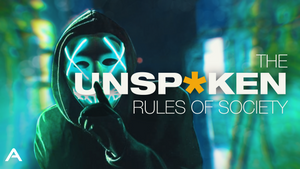 The Unspoken Rules of Society