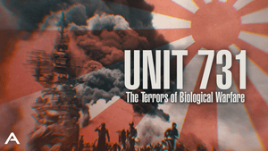 Unit 731: The Terrors of Biological Warfare
